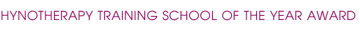 Hynotherapy Training School of the Year Award